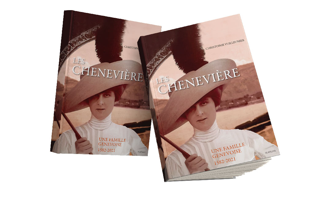Les Chenevière - Christophe Vuilleumier Une famille genevoise (1582-2021) magazine cChic Suisse